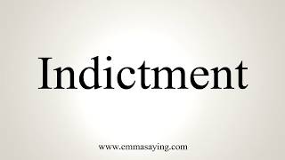 How To Pronounce Indictment [upl. by Jamila511]