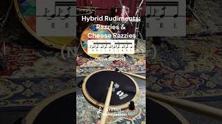 Hybrid Rudiment  Razzies and Cheese Razzies [upl. by Seyler473]