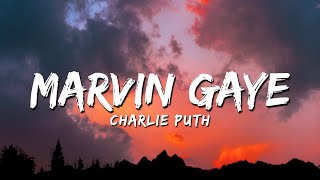 Charlie Puth  Marvin Gaye Lyrics ft Meghan Trainor [upl. by Adnilav]