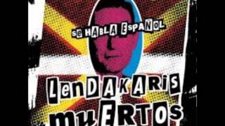 LENDAKARIS MUERTOS El Ultimo Txakurra [upl. by Gris197]