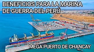 puerto de chancay y sus grandes beneficios para la marina de guerra del peru [upl. by Elegna]