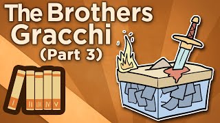 The Brothers Gracchi  Ochlocracy  Extra History  Part 3 [upl. by Akeihsal569]