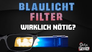 Hilft ein Blaulichtfilter dem Auge Optikpunk klärt auf [upl. by Wiles810]