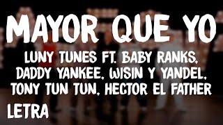 Luny Tunes  Mayor Que Yo LetraLyrics ft Baby Ranks Daddy Yankee Wisin y Yandel Hector Tony [upl. by Aleacin]