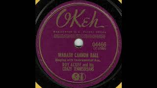 Wabash Cannon Ball  Roy Acuff and His Crazy Tennesseeans  1936  HQ Sound [upl. by Clemen94]