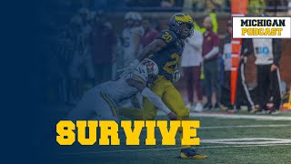 Michigan SURVIVES  Michigan Podcast 286 [upl. by Jariv]