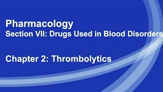 Pharmacologykaplansection sivenchapter2 thrombolyticskaplan medicineusmlepharmacology [upl. by Aihcrop]