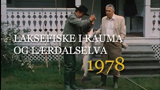 Laksefiske i Rauma og Lærdalselva  1978 [upl. by Anamuj]