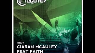 Ciaran McAuley feat Faith  Im Coming Home [upl. by Menell]