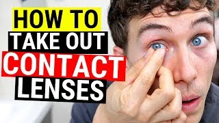 How to Take Out Contact Lenses Easily Beginners Tutorial [upl. by Haywood]