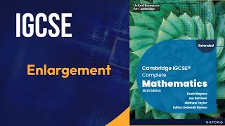 Enlargement and other transformations Cambridge IGCSE Complete Mathematics Sixth Edition David Rayne [upl. by Augustine]