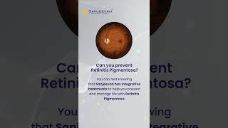 Retinitis Pigmentosa  Natural Treatment and Integrative Approach  Sanjeevan for Perfect EyeSight [upl. by Thinia]