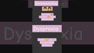 Dysmorphia Dysgraphia💫 [upl. by Erolyat]