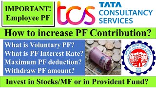 TCS How to increase PF Contribution  Withdraw PF amount  Voluntary Provident Fund tcs investing [upl. by Lolanthe]