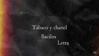 Tabaco y Chanel  Bacilos  Letra [upl. by Notnek]