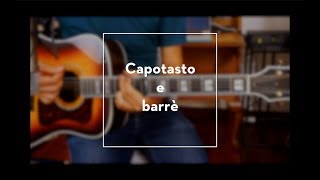 Come si usa il CAPOTASTO  TRUCCO per IL BARRE  Chitarra acustica [upl. by Sesiom]