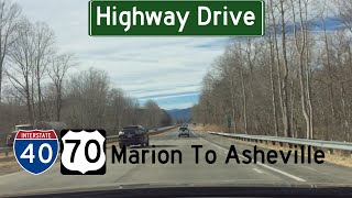 Highway DriveI40 and US 70 Marion to Asheville North Carolina [upl. by Coralyn]