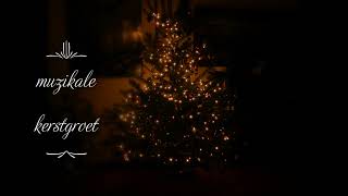 Muzikale Kerstgroet ♫ [upl. by Trebleda307]