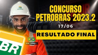 ⚠️Resultado Final  Concurso Petrobras 20232🕛⚙🔩 [upl. by Noicpesnoc]