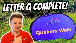 QUAKERS WALK PARKRUN Event 48  quotQquot Done and Dusted [upl. by Llatsyrc455]