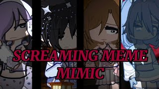 SCREAMING MEME MIMIC [upl. by Meit]