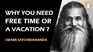 Learn to PLAY even while You WORK  Swami Satchidananda [upl. by Clarinda]