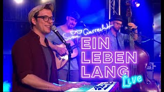 Ein Leben lang Live  Sven Garrecht amp Band [upl. by Brenna]