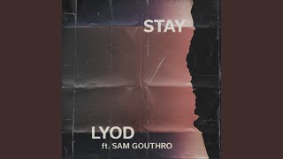 Stay feat Sam Gouthro [upl. by Pepito]