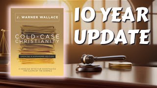 Cold Case Christianity 10 Year Update [upl. by Blaine]