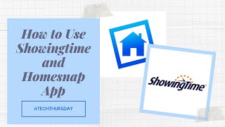 How to Use ShowingTime amp Homesnap App  TechThursday [upl. by Yrakcaz]