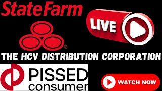 State Farm Fire and Casualty Pissed Consumer Interview The HCV Distribution Corporation STATE FARM [upl. by Ani]