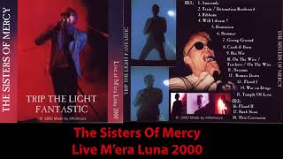 The Sisters Of Mercy  Trip the Light Fantastic  Live at Mera Luna 2000 [upl. by Inaflahk]