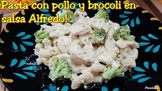 Pasta con pollo y brocoli en salsa Alfredo [upl. by Aura233]