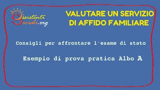 Valutazione di un servizio di affido familiare  esame di stato albo A [upl. by Tucky]