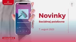 Novinky Sociálnej poisťovne 7 august 2023 [upl. by Fry608]