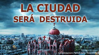 La Babilonia profetizada en la Biblia está cayendo  quotLa ciudad será destruidaquot Película cristiana [upl. by Assillem]