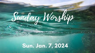 AUMC Worship Service for Sun January 7 2024 [upl. by Viccora]