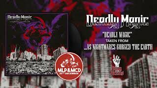 Deadly Magic  Deadly Magic Official Track [upl. by Acirt]