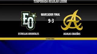 ESTRELLAS ORIENTALES VENCEN A AGUILAS CIBAEÑAS  NUMEROS FINALES [upl. by Myrtle]