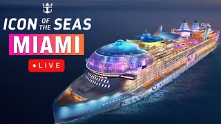 🔴 Port Miami Cruise Ship Departures with ICON of the Seas [upl. by Ku70]