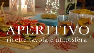 aperitivo perfetto  ricette tavola e atmosfera  Sabato in casa  CasaSuperStar [upl. by Curley]