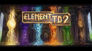 Element TD2  Tower Defense Game [upl. by Anawqahs]