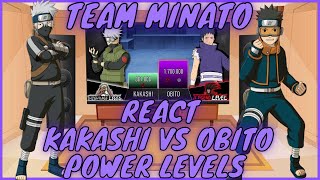 Team Minato react Kakashi vs Obito Power Levels  Time Minato reagindo a Kakashi vs Obito Power Lev [upl. by Agnes482]