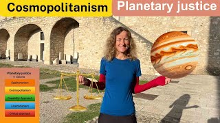 Planetary Justice Cosmopolitanism [upl. by Donnie270]