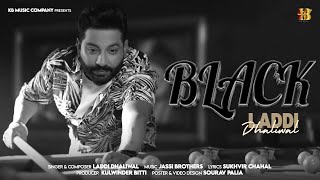 Black Lyrical Video  Laddi Dhaliwal  New Punjabi Song 2024  Sukhvir Chahal  KB Music Company [upl. by Inglis]