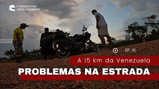 E foi isto que aconteceu próximo da fronteira na BR174 S01 EP16 [upl. by Lamberto]