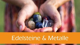 Edelsteine amp Metalle in der Naturheilkunde [upl. by Dimah]