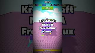 KreekCraft Made A Free Robux Game kreekcraft freerobux robux [upl. by Eey]