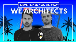 We Architects  I Never Liked You Anyway ft Jessiah Official Release [upl. by Nivrem]