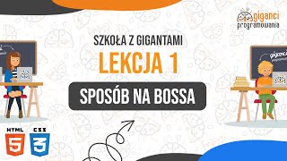 Szkoła z Gigantami  kurs online HTML CSS Sposób na Bossa [upl. by Alric]